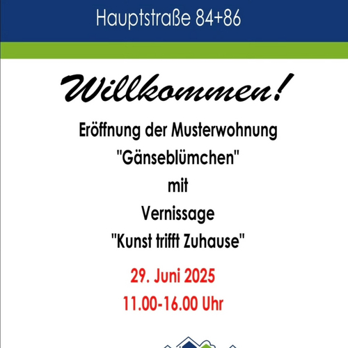 Wir laden ein zur Eröffnung unserer neuen Musterwohnung....